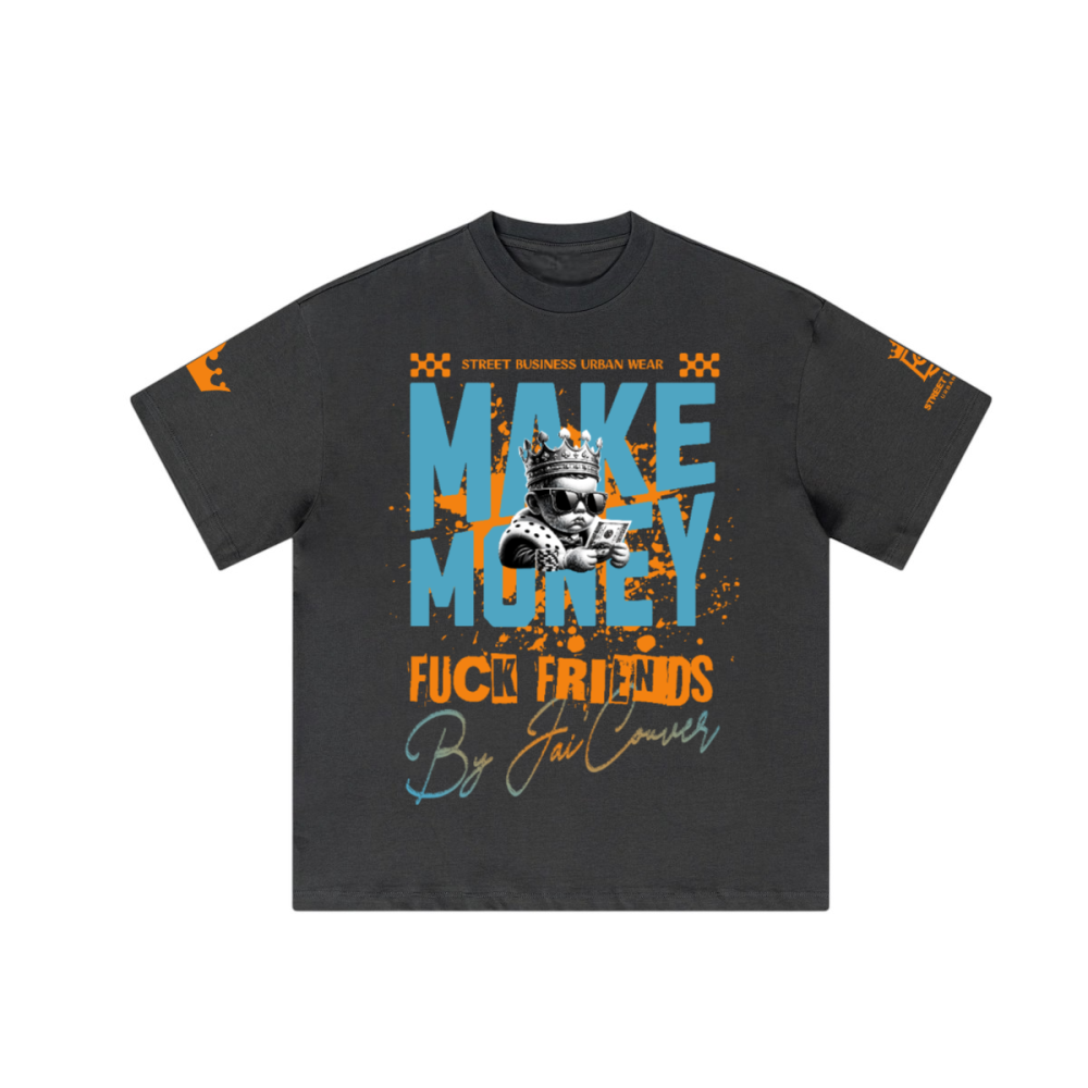 Unisex Make Money Not Friends — Premium Heavyweight Oversized Streetwear Loose T-Shirt