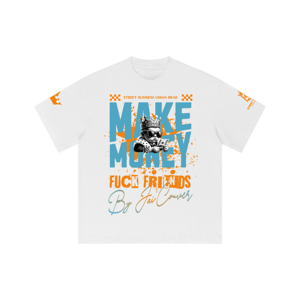 Unisex Make Money Not Friends — Premium Heavyweight Oversized Streetwear Loose T-Shirt