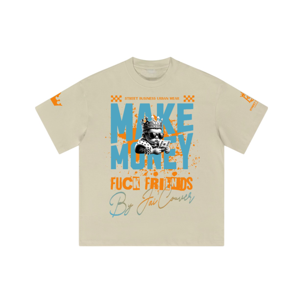 Unisex Make Money Not Friends — Premium Heavyweight Oversized Streetwear Loose T-Shirt