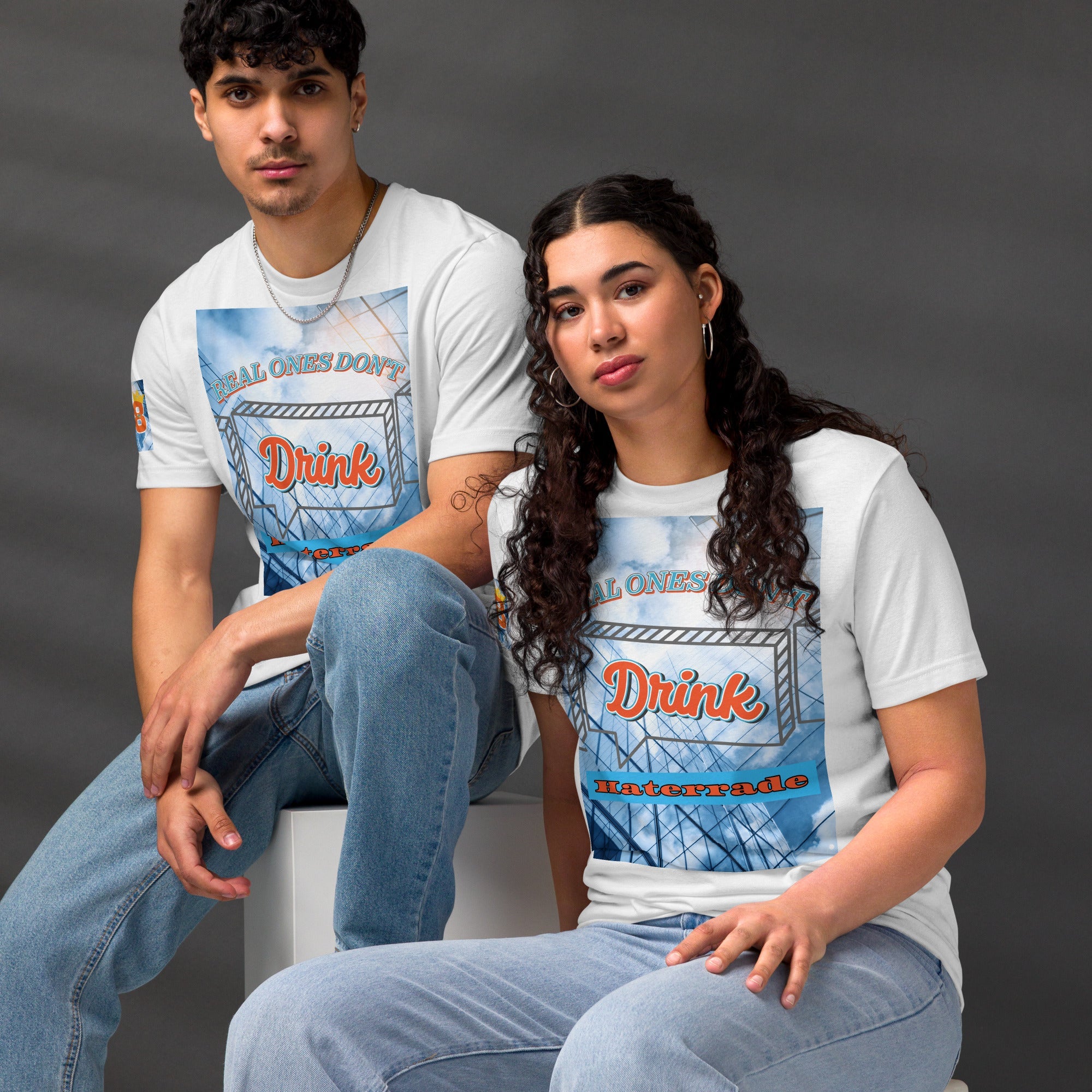 Limited Edition: Unisex Real Ones Don't Drink Haterrade Premium Staple Eco T-shirt - Street Business Urban Wear