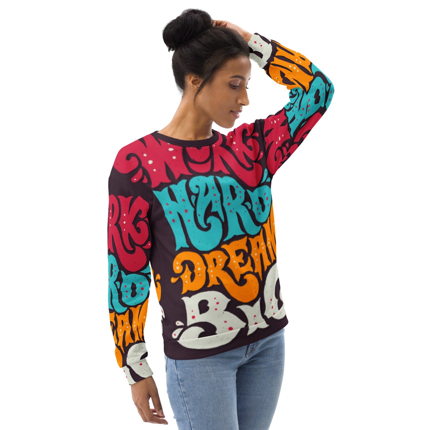 Limited Edition: Work Hard Dream Big Unisex Sweatshirt - Street Business Urban Wear