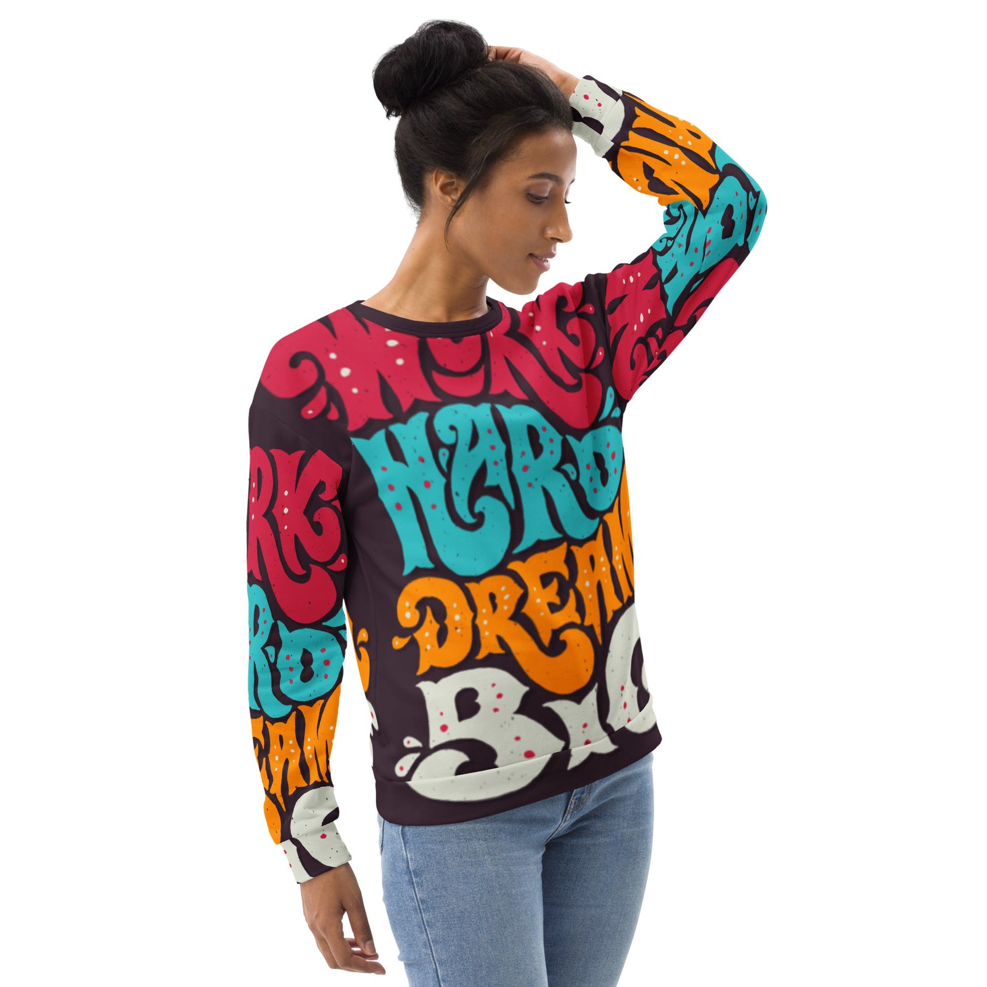 Limited Edition: Work Hard Dream Big Unisex Sweatshirt - Street Business Urban Wear