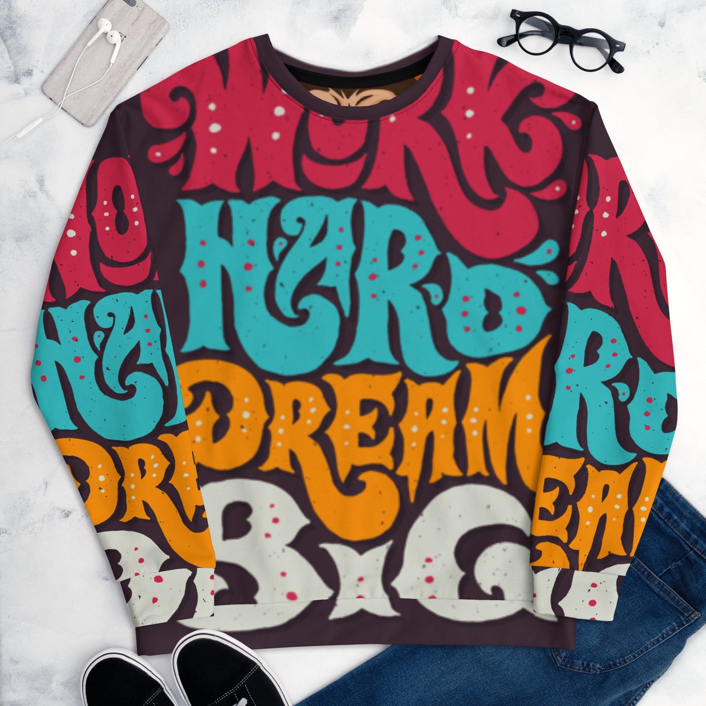 Limited Edition: Work Hard Dream Big Unisex Sweatshirt - Street Business Urban Wear