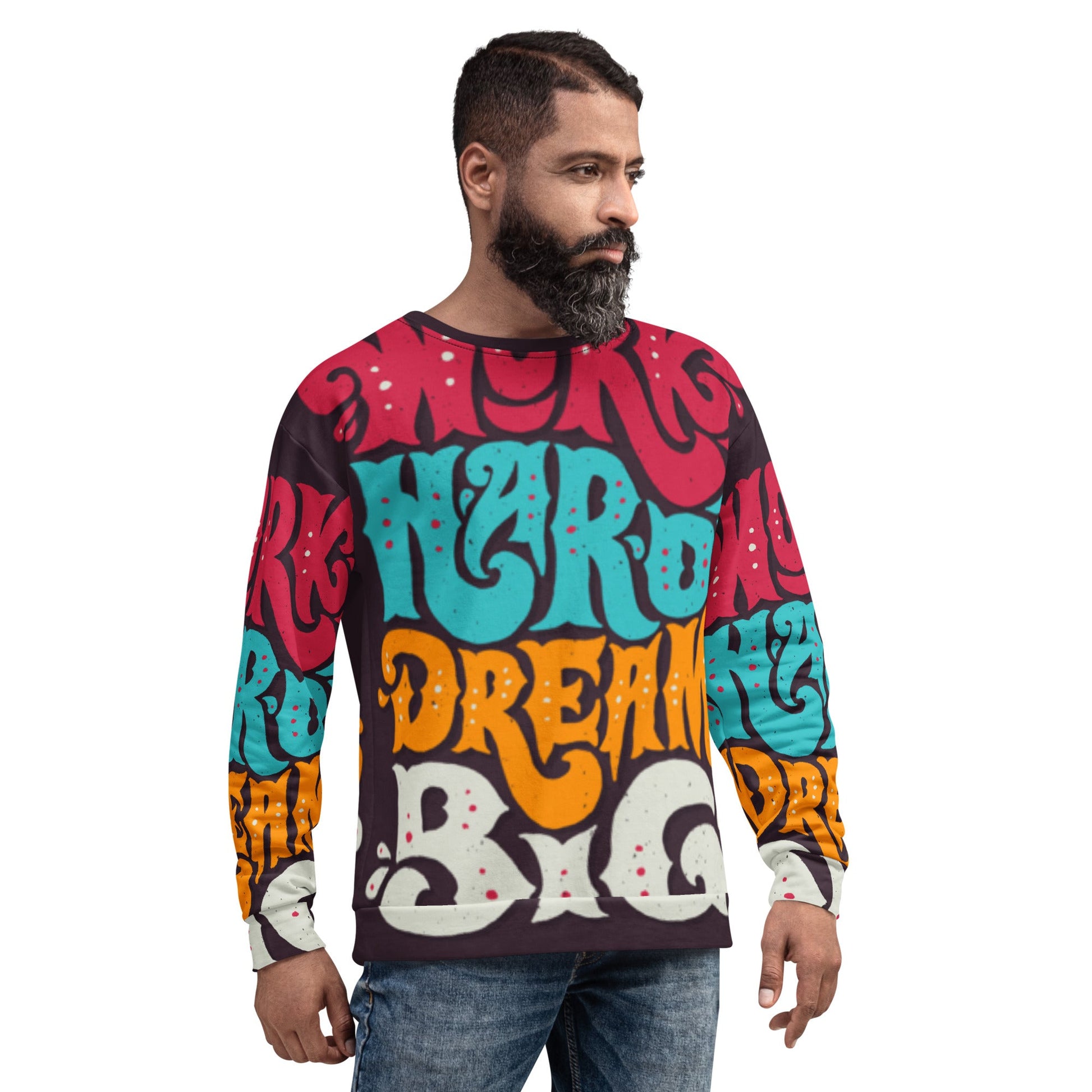 Limited Edition: Work Hard Dream Big Unisex Sweatshirt - Street Business Urban Wear