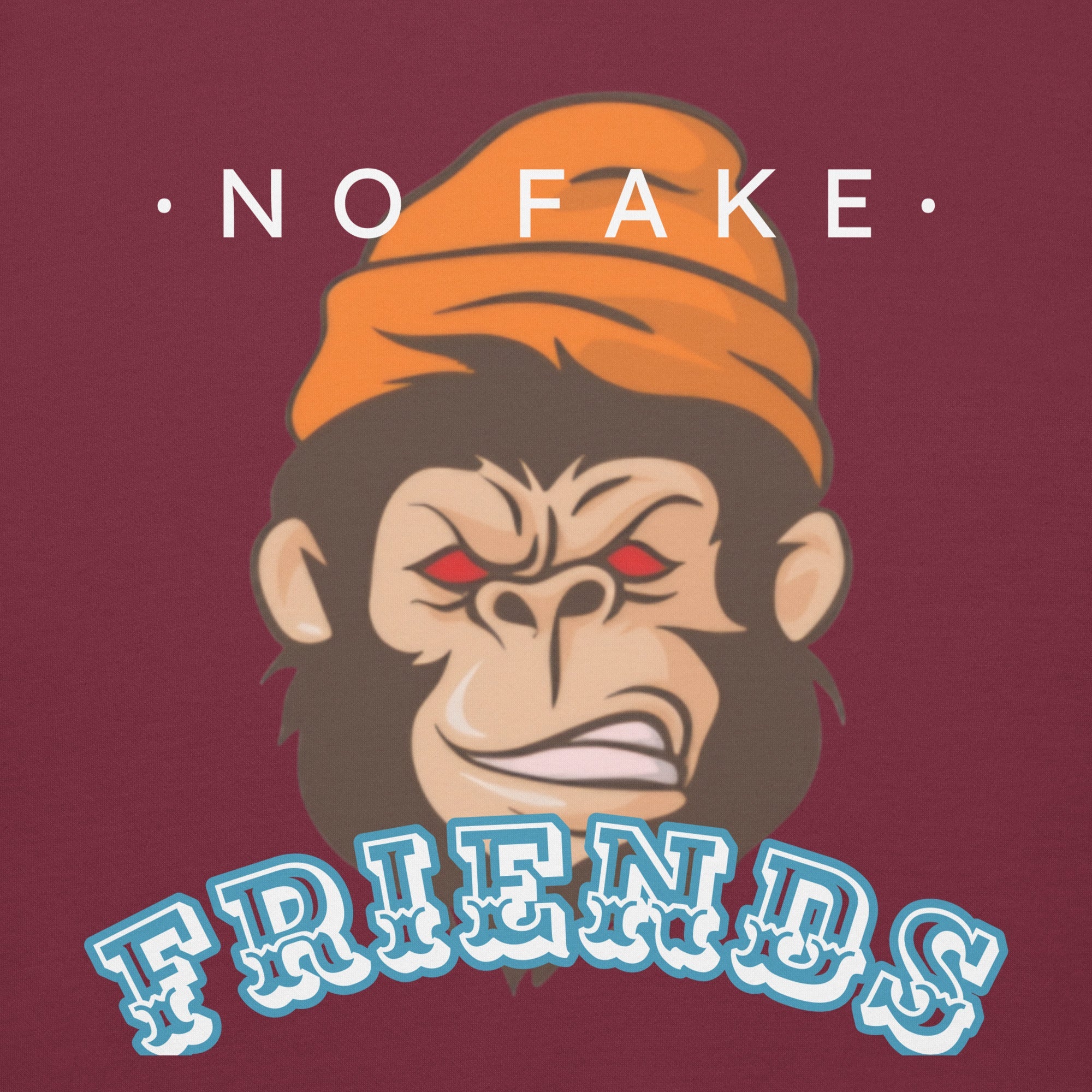 No Fake Friends Premium Unisex Hoodie - Street Business Urban Wear