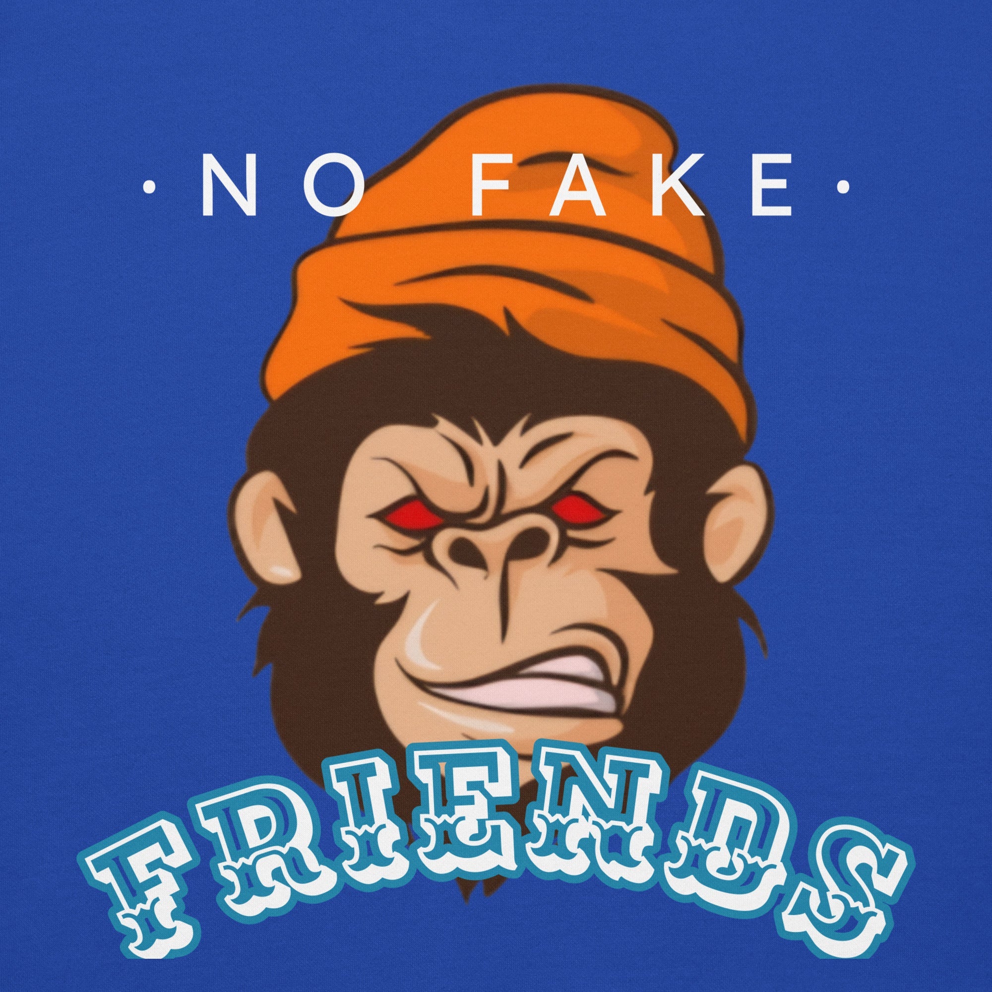 No Fake Friends Premium Unisex Hoodie - Street Business Urban Wear